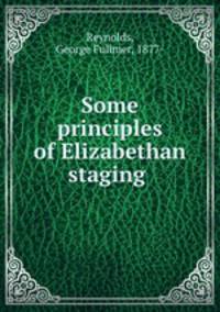 Some principles of Elizabethan staging