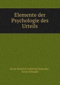 Elemente der Psychologie des Urteils