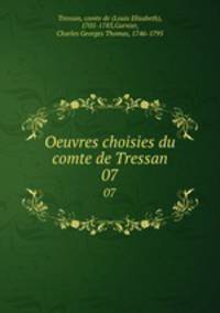 Oeuvres choisies du comte de Tressan. 07