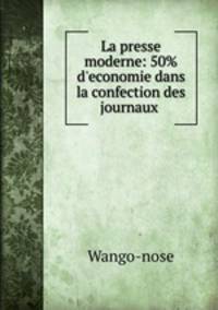 La presse moderne: 50% d