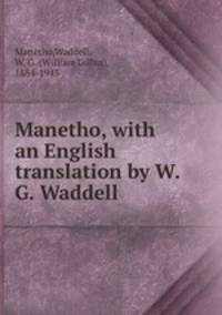 Manetho, with an English translation by W.G. Waddell