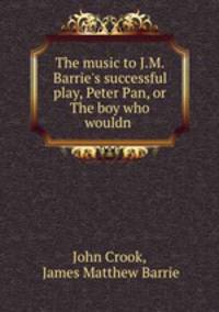 The music to J.M. Barrie