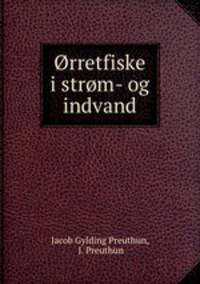 Orretfiske i strom- og indvand