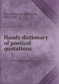Handy dictionary of poetical quotations