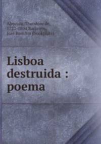 Lisboa destruida : poema