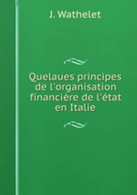 Quelaues principes de l