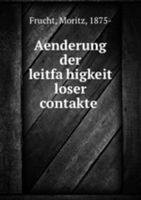 Aenderung der leitfa?higkeit loser contakte