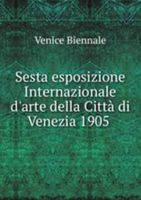 Sesta esposizione Internazionale d