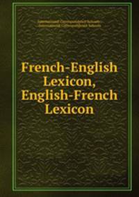 French-English Lexicon, English-French Lexicon