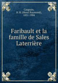 Faribault et la famille de Sales Laterriere