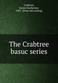 The Crabtree basuc series
