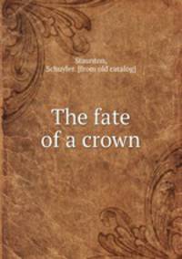 The fate of a crown
