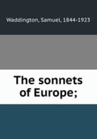 The sonnets of Europe;