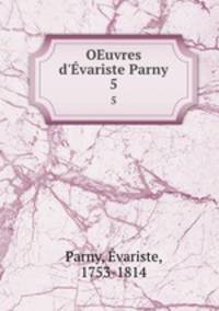 OEuvres d`variste Parny. 5