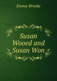 Susan Wooed and Susan Won