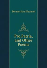 Pro Patria, and Other Poems