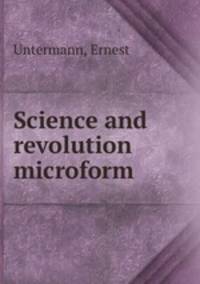 Science and revolution microform
