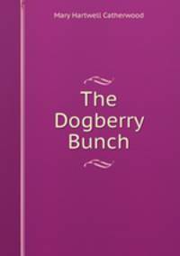 The Dogberry Bunch