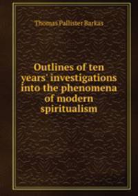 Outlines of ten years