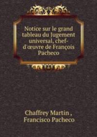 Notice sur le grand tableau du Jugement universal, chef-d