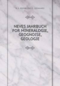 NEVES JAHRBUCH FOR MINERALOGIE, GEOGNOISE, GEOLOGIE