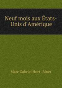 Neuf mois aux Etats-Unis d