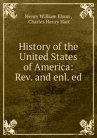 History of the United States of America: Rev. and enl. ed.