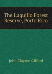 The Luquillo Forest Reserve, Porto Rico