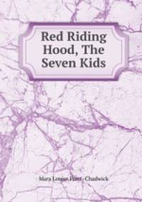 Red Riding Hood, The Seven Kids