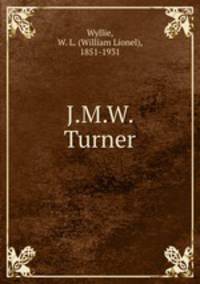 J.M.W. Turner