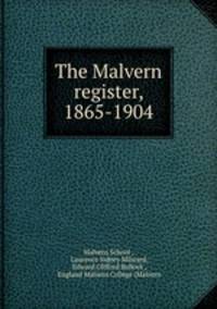 The Malvern register, 1865-1904