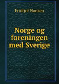 Norge og foreningen med Sverige