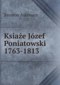 Ksiaze Jozef Poniatowski 1763-1813