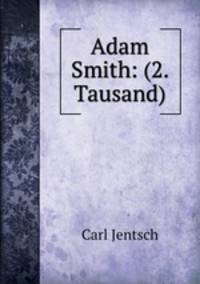 Adam Smith: (2. Tausand)