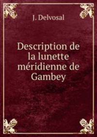 Description de la lunette meridienne de Gambey