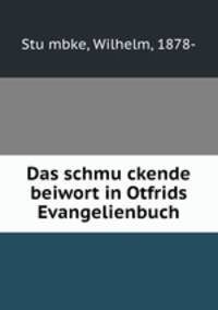 Das schmu?ckende beiwort in Otfrids Evangelienbuch