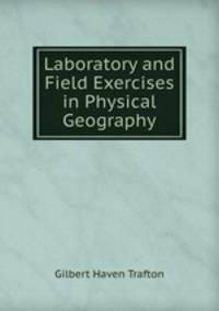 Laboratory and Field Exercises in Physical Geography