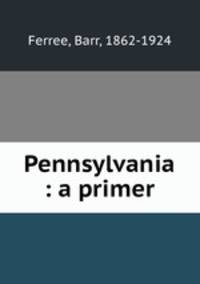Pennsylvania : a primer