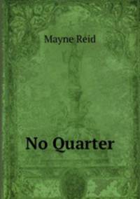 No Quarter