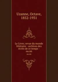 Le Livre; revue du monde littraire - archives des crits de ce temps -. no.66
