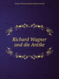 Richard Wagner und die Antike