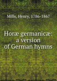 Hor? germanic?: a version of German hymns
