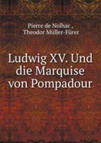 Ludwig XV. Und die Marquise von Pompadour