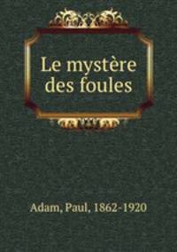 Le mystere des foules