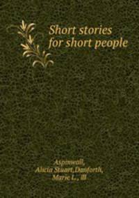 Short stories for short people