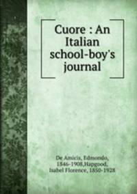 Cuore : An Italian school-boy