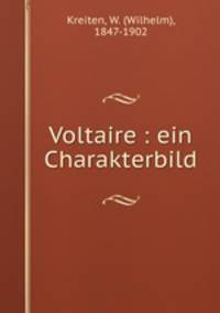Voltaire : ein Charakterbild