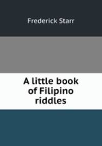 A little book of Filipino riddles