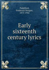 Early sixteenth century lyrics