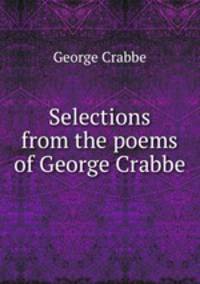 Selections from the poems of George Crabbe